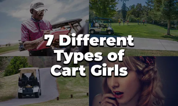 7 Different Types of Cart Girls
